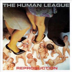 HUMAN LEAGUE - REPRODUCTION (VINIL)