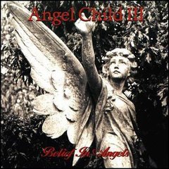 Compilação ?- Angel Child III: Belief In Angels