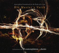Contemplatron, Shentz ‎– His Master's Voice (CD)