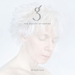 BEAUTY OF GEMINA, THE - MINOR SUN (CD)