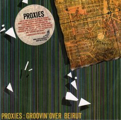 Proxies ?- Groovin' Over Beirut (CD)