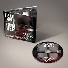 DEAD WHEN I FOUND HER - HARM´S WAY (CD REMASTER) na internet