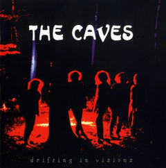 The Caves ‎– Drifting In Visions (CD)