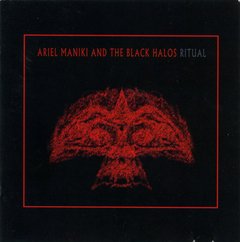 Ariel Maniki And The Black Halos - Ritual (CD)