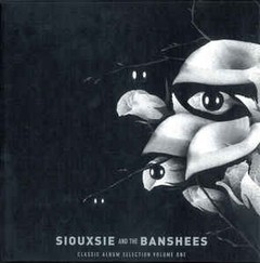 SIOUXSIE AND THE BANSHEES - CLASSIC ALBUM SELECTION VOL. 1 (BOX)