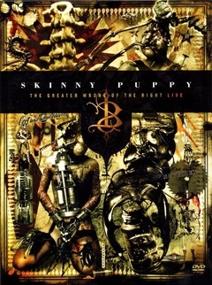 Skinny puppy - the greater wrong of the right - LIVE (CD + DVD | DIGIPACK)