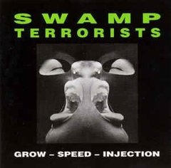 Swamp Terrorists - Grow-Speed-Injection (CD)