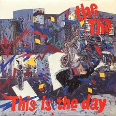 THE THE - THIS IS THE DAY (12" VINIL)