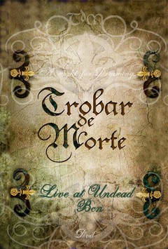 TROBAR DE MORTE Live at Undead (DVD)