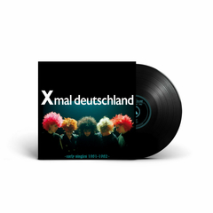 Xmal Deutschland - Early Singles (1981 - 1982) (VINIL BLACK)