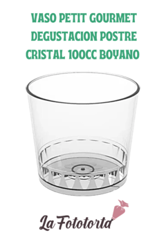 Vaso petit gourmet degustacion postre cristal 100cc boyano x 12 unidades