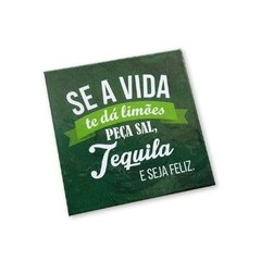 Imã - Se a vida te dá limões, pegue Sal, Tequila e seja feliz na internet