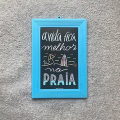 Quadro decorativo - A vida fica melhor na praia