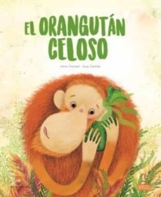 El orangután celoso