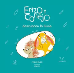 Erizo y conejo descubren la lluvia