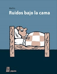 Ruidos bajo la cama