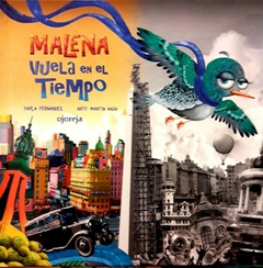 Malena vuela en el tiempo