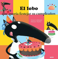 El lobo que quería festejar su cumpleaños