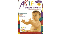 Arte desde la cuna - Educación temprana de 0 a 3 años