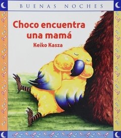 Choco encuentra una mamá