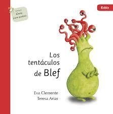 Los tentaculos de Blef - Rabia