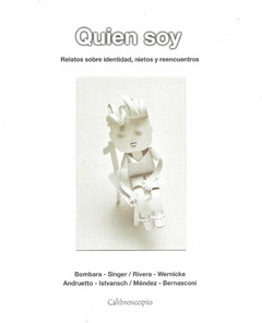 ¿Quién soy? Relatos sobre identidad, nietos y reencuentros - comprar online