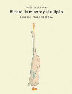 El pato, la muerte y el tulipán