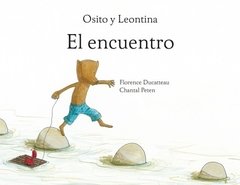 Osito y Leontina El Encuentro