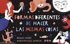 Formas diferentes de hacer las mismas cosas