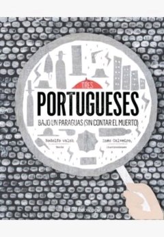 Tres portugueses bajo un paraguas (sin contarte el muerto)