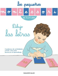 Dibujo las letras - Los pequeños Montessori