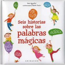 seis historias sobre las palabras magicas