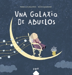 Una galaxia de abuelos tapa blanda