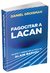 Fagocitando a Lacan. Sujeto y verdad en la obra de Alain Badiou, de Daniel Groisman