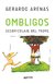 Ombligos. Desbricolaje del padre, de Gerardo Arenas - buy online