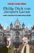 Philip Dick con Jacques Lacan. Clínica psicoanalítica como ciencia-ficción | Fabián Schejtman