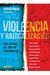 Violencia y radicalización. Una lectura del odio en psicoanálisis - Marisa Morao (compiladora)