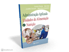 EBOOK ADMINISTRAÇÃO APLICADA A UNIDADES DE ALIMENTAÇÃO E NUTRIÇÃO