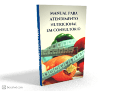 Ebook Manual para atendimento prático em consultório de nutrição