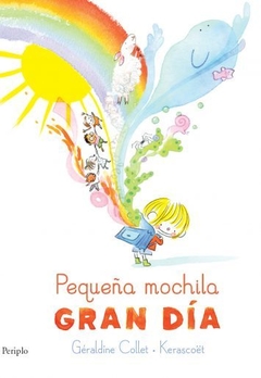 Libro Infantil PEQUEÑA MOCHILA. GRAN DÍA