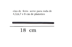 Eixo de Ferro 18 cm serve p/ roda 4,5,6,7,e 8 cm