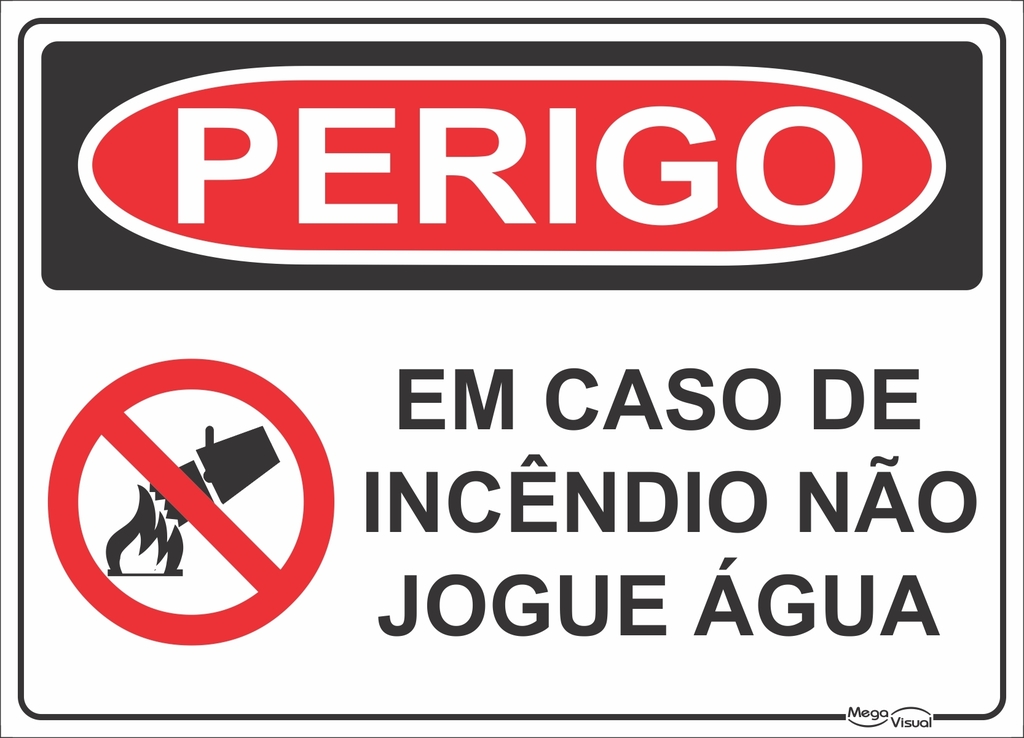 Perigo em caso de incêndio não jogue água - P013