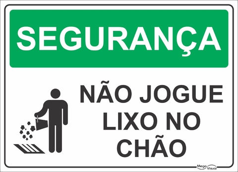 Segurança não jogue lixo no chão - S009