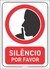 Placa "Silêncio por Favor"