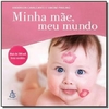 Livro: Minha Mãe, Meu Mundo