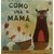 Como una mamá - comprar online