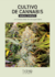 Cultivo de Cannabis - Manual Completo