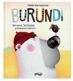 Burundi , De osos, lechuzas y témpanos calientes