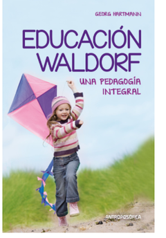 Educación Waldorf, una pedagogía integral