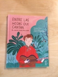 Entre las hojas que cantan ( María Elena Walsh)